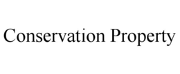 CONSERVATION PROPERTY trademark