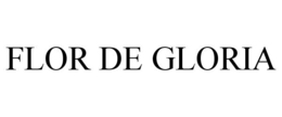 FLOR DE GLORIA trademark