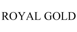 ROYAL GOLD trademark