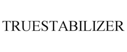 TRUESTABILIZER trademark