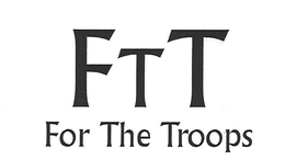 FTT FOR THE TROOPS trademark