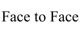 FACE TO FACE trademark