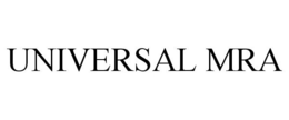 UNIVERSAL MRA trademark