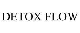 DETOX FLOW trademark