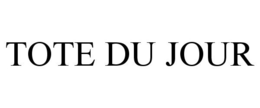 TOTE DU JOUR trademark