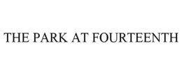 THE PARK AT FOURTEENTH trademark