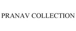 PRANAV COLLECTION trademark