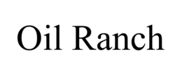 OIL RANCH trademark