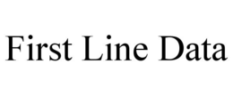 FIRST LINE DATA trademark