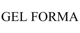 GEL FORMA trademark