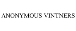 ANONYMOUS VINTNERS trademark
