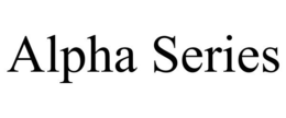 ALPHA SERIES trademark