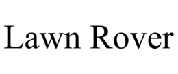 LAWN ROVER trademark