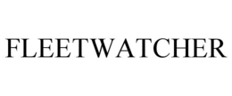 FLEETWATCHER trademark