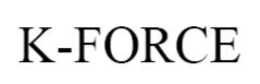 K-FORCE trademark