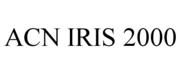 ACN IRIS 2000 trademark