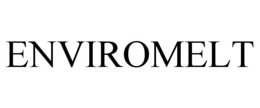 ENVIROMELT trademark