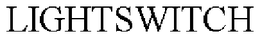 LIGHTSWITCH trademark
