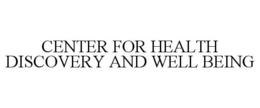 CENTER FOR HEALTH DISCOVERY AND WELL BEING trademark