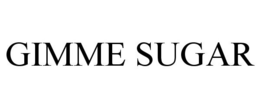 GIMME SUGAR trademark