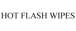 HOT FLASH WIPES trademark