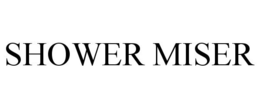 SHOWER MISER trademark