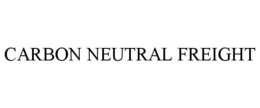 CARBON NEUTRAL FREIGHT trademark