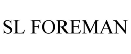 SL FOREMAN trademark