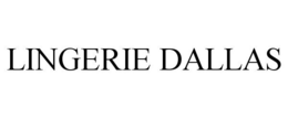 LINGERIE DALLAS trademark