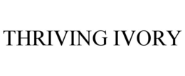 THRIVING IVORY trademark