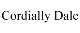 CORDIALLY DALE trademark