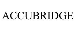 ACCUBRIDGE trademark