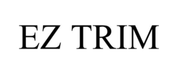 EZ TRIM trademark