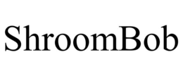SHROOMBOB trademark