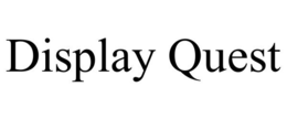 DISPLAY QUEST trademark