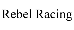 REBEL RACING trademark