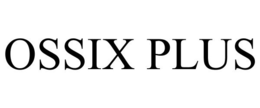 OSSIX PLUS trademark