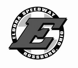E ELDORA SPEEDWAY ROSSBURG, OHIO trademark