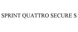 SPRINT QUATTRO SECURE S trademark