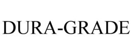 DURA-GRADE trademark