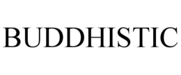 BUDDHISTIC trademark