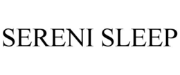 SERENI SLEEP trademark