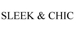 SLEEK & CHIC trademark