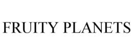 FRUITY PLANETS trademark