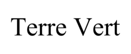 TERRE VERT trademark