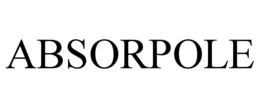 ABSORPOLE trademark