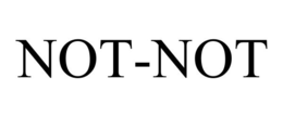NOT-NOT trademark