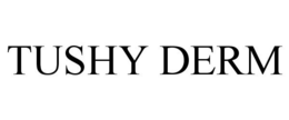 TUSHY DERM trademark