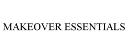 MAKEOVER ESSENTIALS trademark