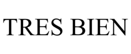 TRES BIEN trademark